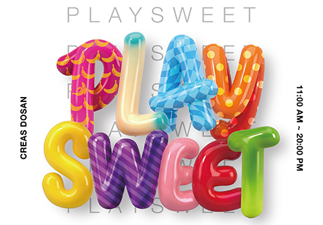 PLAY SWEET 팝업스토어 오픈 / 
